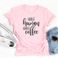 Half Human Half Coffee Graphic Tee
