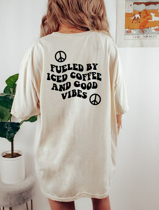 Fueled By Coffee and Good Vibes Graphic Tee