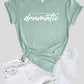A Little Bit Dramatic Softstyle Tee