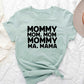 Mommy Ma Mama Short Sleeve Graphic Tee