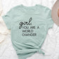 Girl World Changer Short Sleeve Graphic Tee