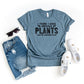 I Have Enough Plants Bold Short Sleeve Tee