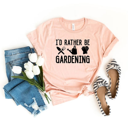 I'd Rather Be Gardening Short Sleeve Tee