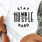 Stay Humble Hustle Hard Graphic Tee PLUS