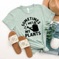 I Wet My Plants Short Sleeve Graphic Tee