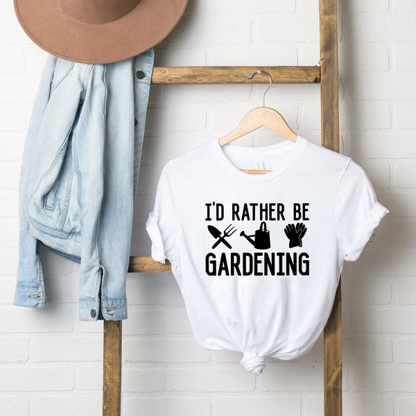 I'd Rather Be Gardening Short Sleeve Tee